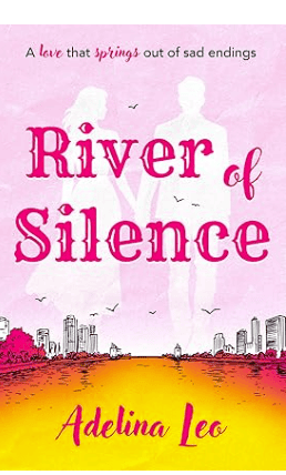 Cover of "River of Silence" by Adelina Leo, a novel about love and sad endings.